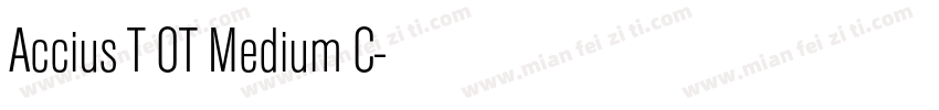 Accius T OT Medium C字体转换